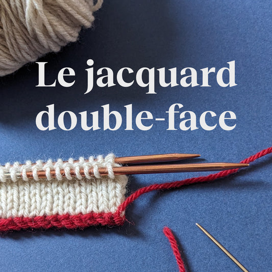 Cours de tricot  jacquard double-face avec Alice Hammer / Dimanche 26 avril 2026 de 10h à 12h30